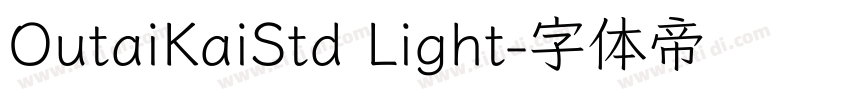 OutaiKaiStd Light字体转换